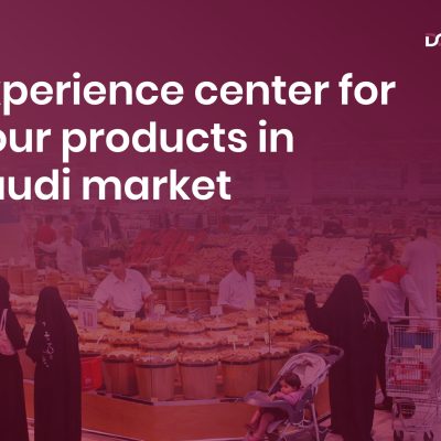 Experience center for your products in saudi market
